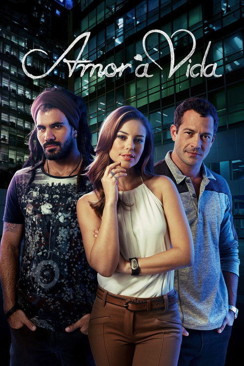 Amor &agrave; Vida电影海报