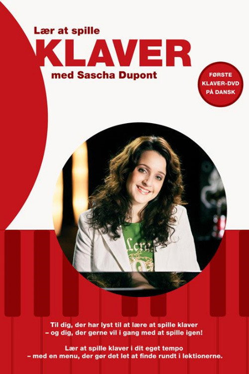 Lær at spille klaver med Sascha Dupont 2005 Lær at spille klaver med Sascha Dupont 2005