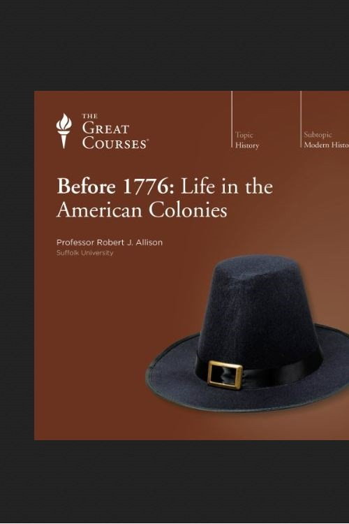 Before 1776: Life in the American Colonies电影海报