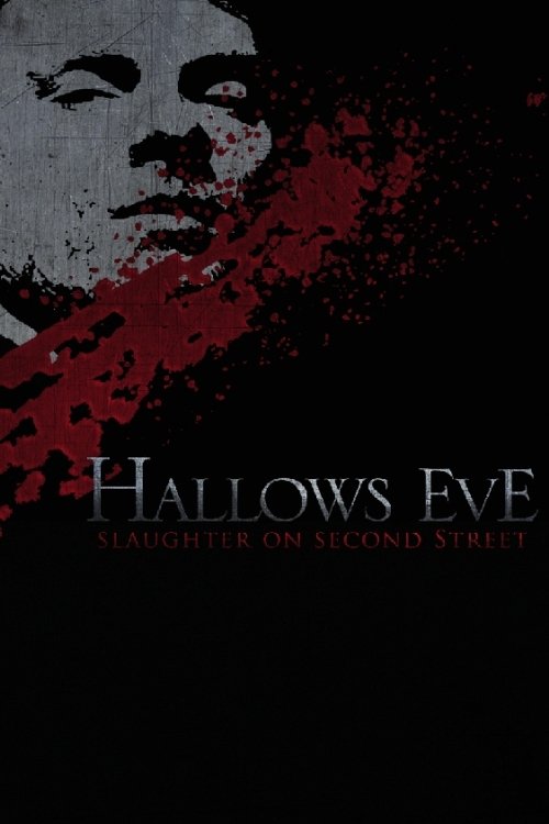 Hallows Eve: Slaughter on Second Street Poster