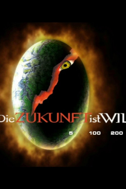 Die Zukunft ist wild电影海报