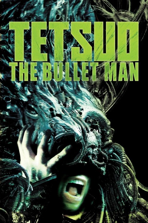 Tetsuo%3A+The+Bullet+Man