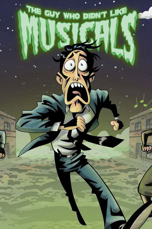 The Guy Who Didn't Like Musicals Poster