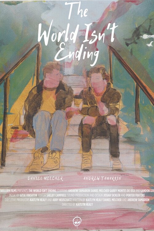 The World Isn't Ending Poster
