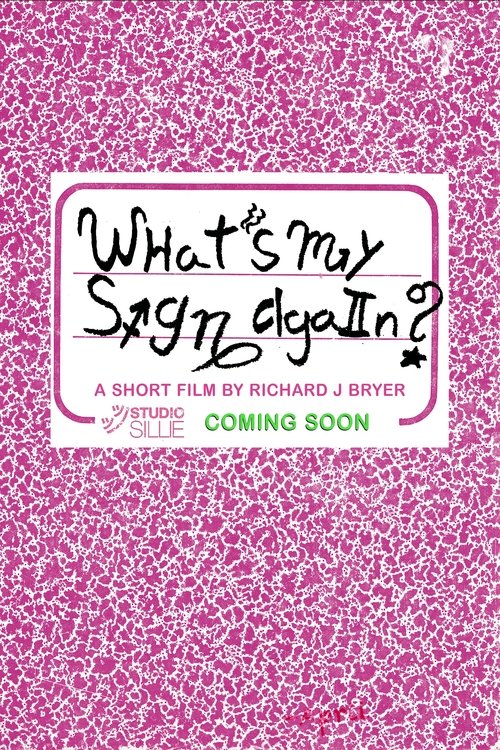 What's My Sign Again? Poster