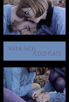Warm Face/Cold Place