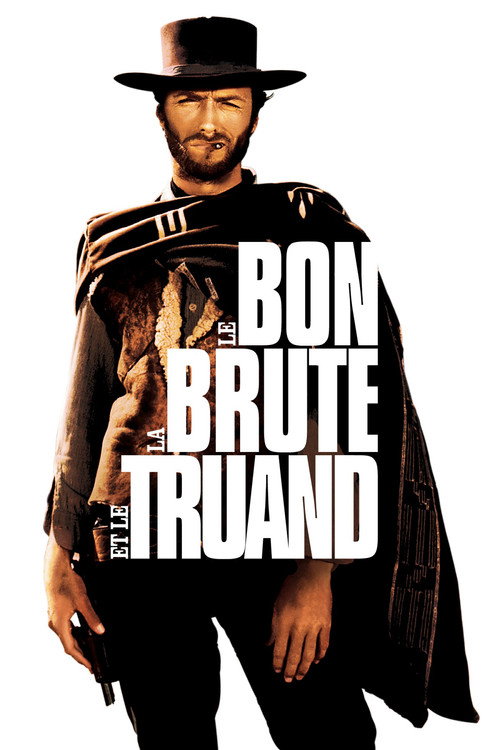 Le Bon, la Brute et le Truand