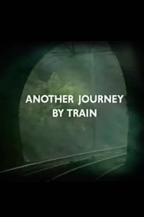 Another Journey By Train Poster