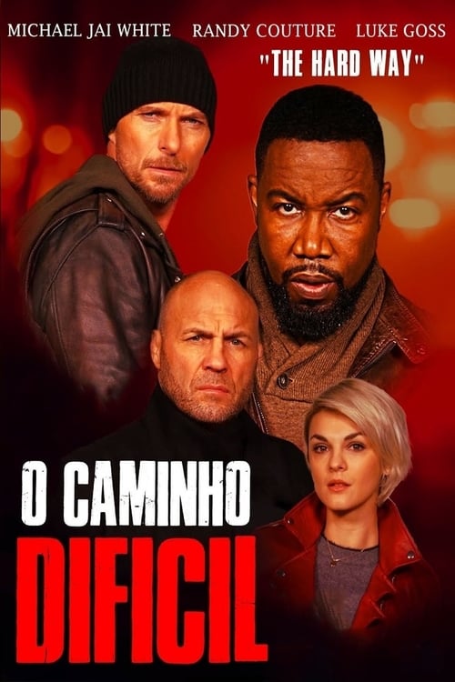 Assistir ! The Hard Way 2019 Filme Completo Dublado Online Gratis