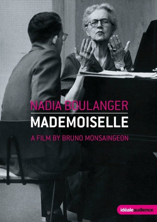 Nadia Boulanger: Mademoiselle