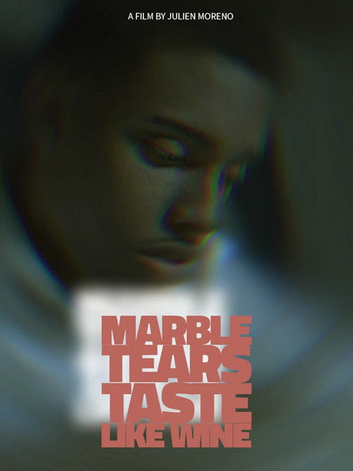Marble Tears Taste Like Wine's poster