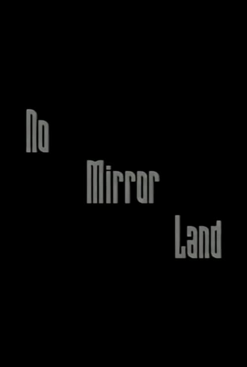 No+Mirror+Land