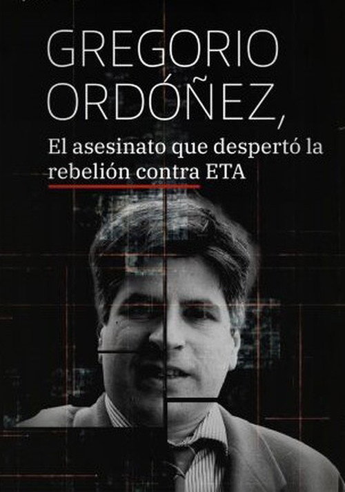 Gregorio Ordóñez, el asesinato que despertó la rebelión contra ETA