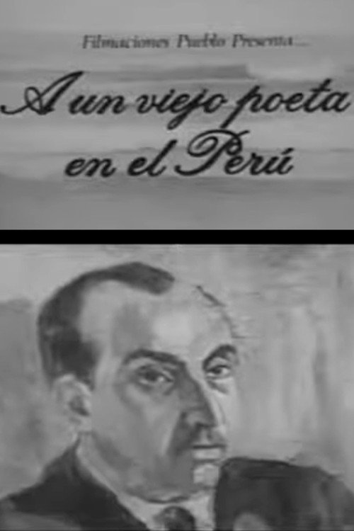 A un viejo poeta en el Perú Poster