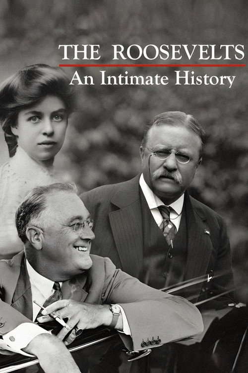 The Roosevelts: An Intimate History