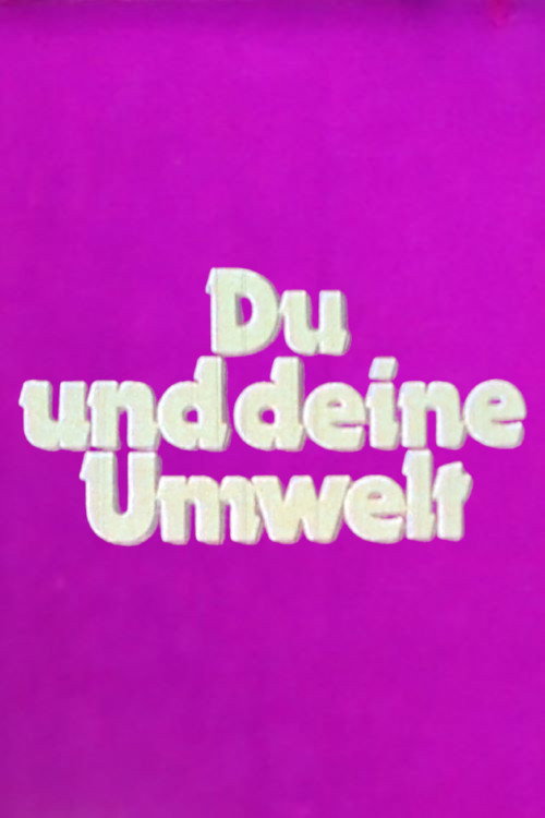 Du und Deine Umwelt电影海报