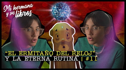 "El ermitaño del reloj" y la eterna rutina