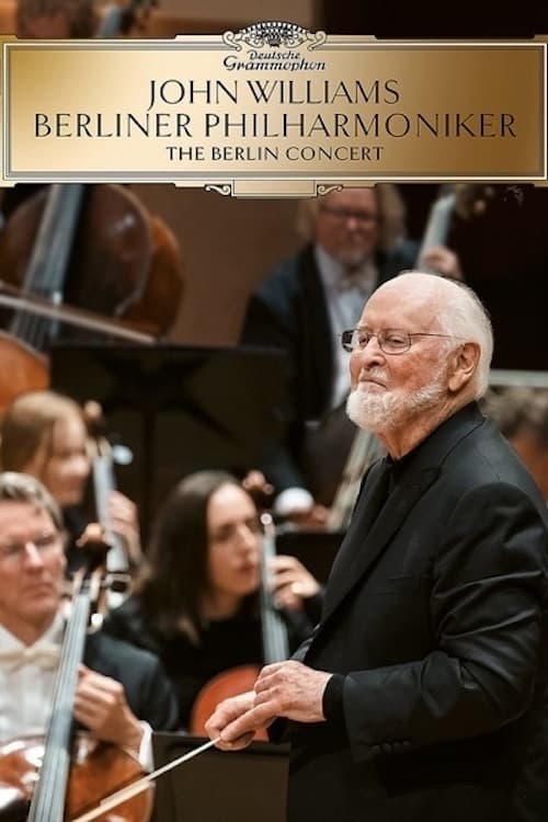 John Williams & Berliner Philharmonic - The Berlin Concert