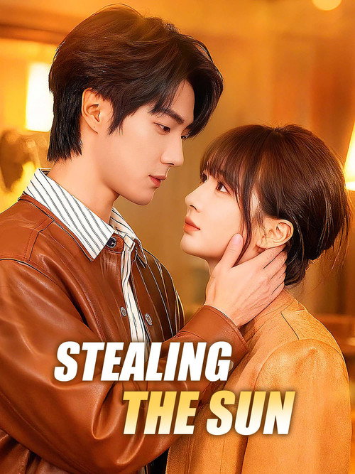 Stealing the Sun电影海报