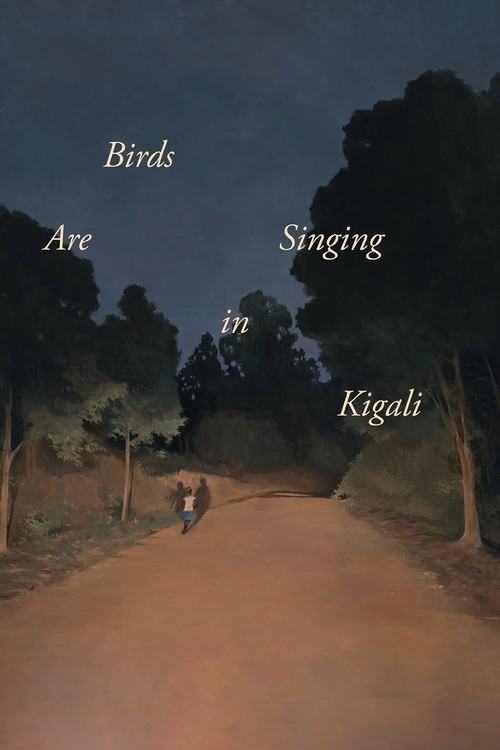 Birds+Are+Singing+in+Kigali