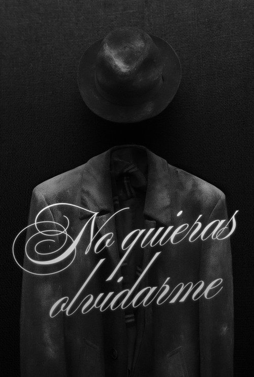 No quieras olvidarme电影海报