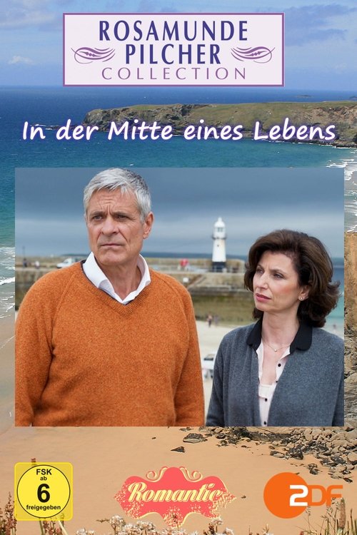 Rosamunde Pilcher: In der Mitte eines Lebens