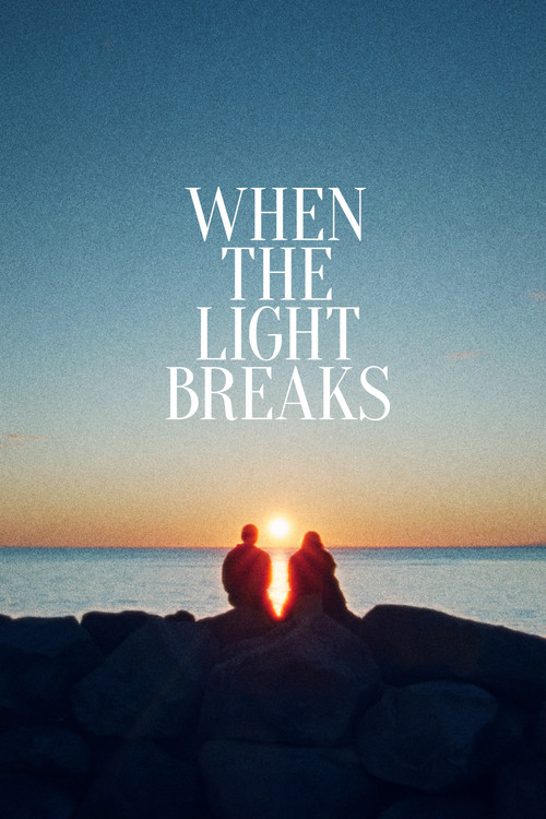 When the Light Breaks