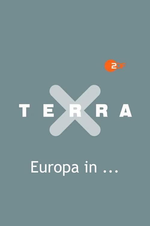 Terra X - Europa in ...电影海报