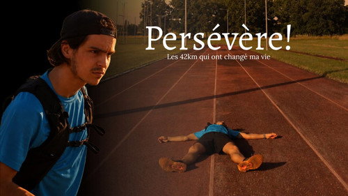 Persévère! Les 42km qui ont changé ma vie