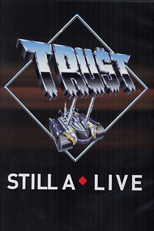 Trust - Still A Live 2006