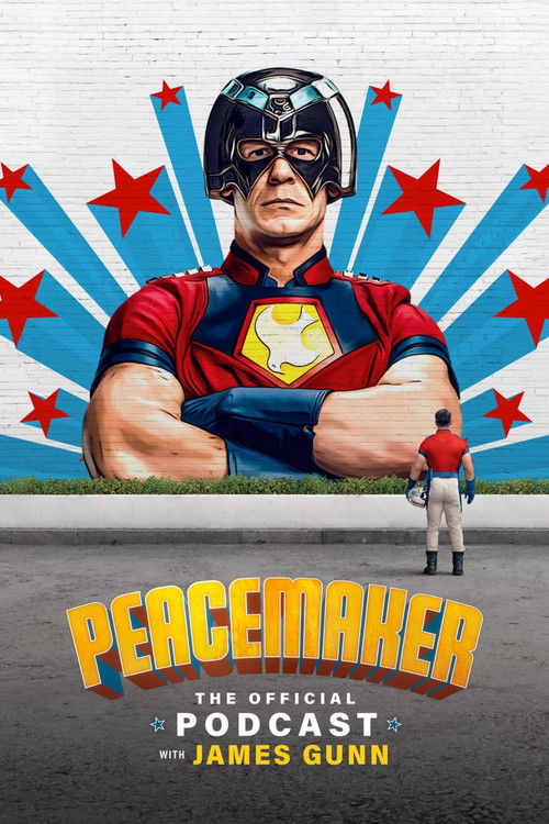 Peacemaker: The Official Podcast with James Gunn Poster
