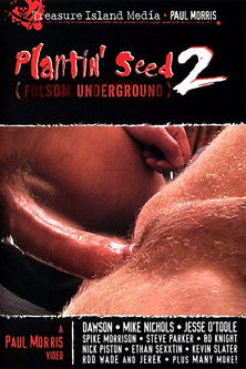 Plantin' Seed 2 (Folsom Underground)