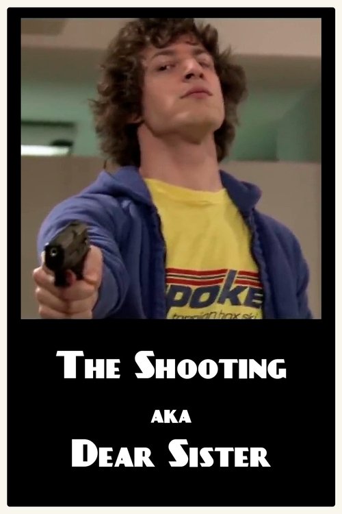 The Shooting AKA Dear Sister Poster