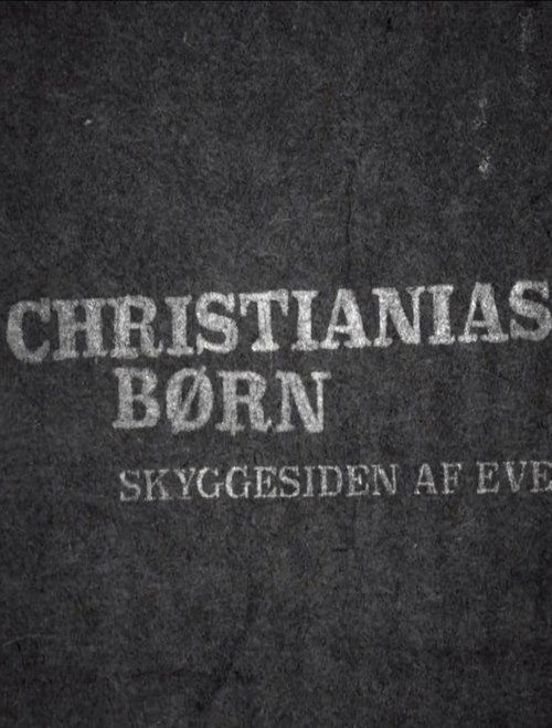 Christianias+B%C3%B8rn%3A+Skyggesiden+af+eventyret