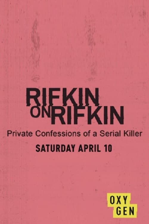 Rifkin+on+Rifkin%3A+Private+Confessions+of+a+Serial+Killer