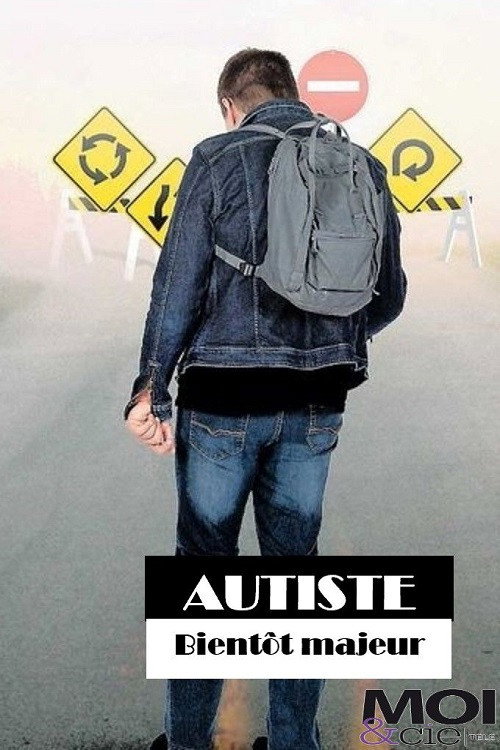 Autiste, bientôt majeur poster 2