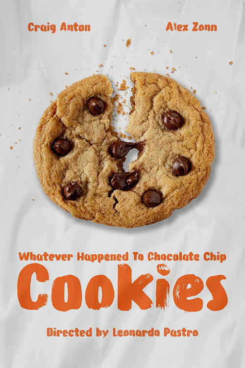 Whatever Happened To Chocolate Chip Cookies电影海报