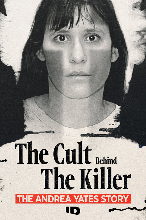 The Cult Behind the Killer: The Andrea Yates Story