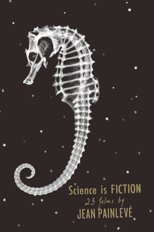 Science Is Fiction: The Films of Jean Painlev&eacute;电影海报