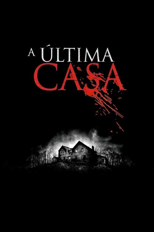 Assistir ! A Última Casa à Esquerda 2009 Filme Completo Dublado Online Gratis