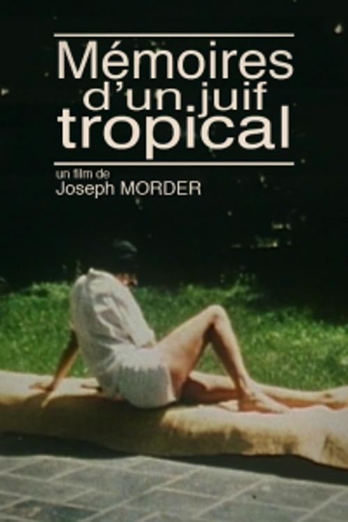 Guarda Mémoires d'un juif tropical (1988) film completo Mémoires d'un juif tropical (1988) Guarda il film in streaming online