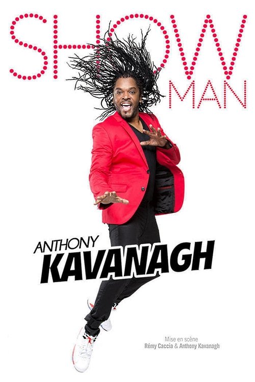 Anthony+Kavanagh+-+Show+Man