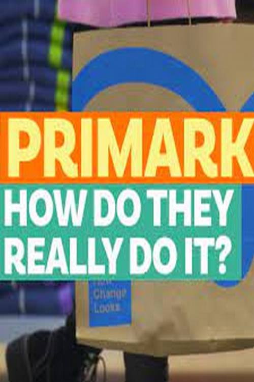 Primark: How Do They Really Do It?