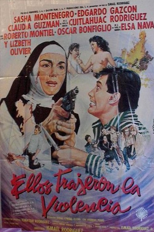 Ellos trajeron la violencia Poster