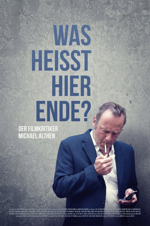 Was heißt hier Ende? Der Filmkritiker Michael Althen poster 2