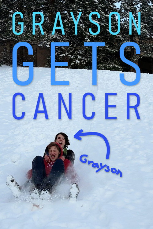 Grayson Gets Cancer电影海报