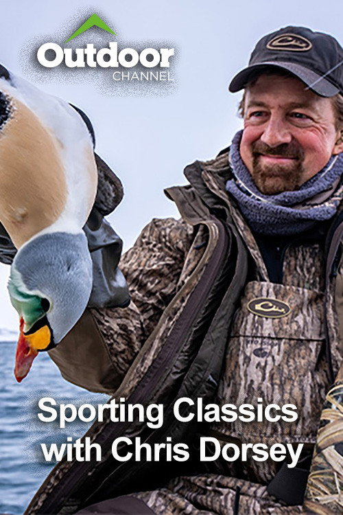 Outdoor Ch: Sporting Classics with Chris Dorsey电影海报
