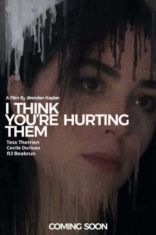 I Think You're Hurting Them poster 5