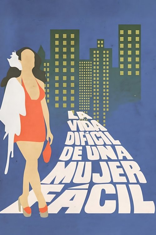 La vida difícil de una mujer fácil Poster