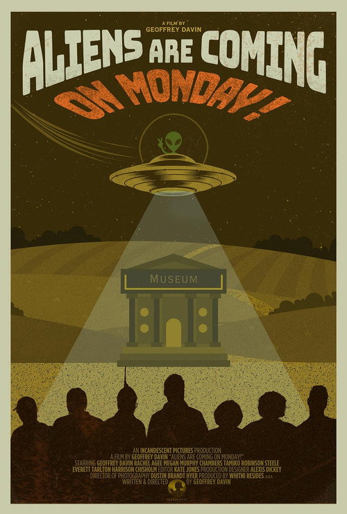 Aliens Are Coming!! On Monday!!! Poster